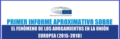 Primer Informe Aproximativo sobre el Fenómeno de los Ahogamientos en la Unión Europea 2015-2018