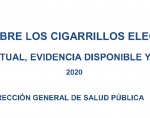 Informe sobre los cigarrillos electrónicos: situación actual, evidencia disponible y regulación. 2020