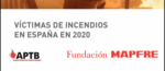 Fundacion MAPFRE Victimas de incendios en España en 2020 OPRA www.opra.org