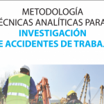 Metodología y técnicas analíticas para la investigación de accidentes de trabajo