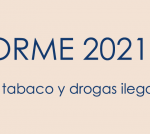 Informe 2021. Alcohol, tabaco y drogas ilegales en España