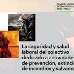 La seguridad y salud laboral del colectivo dedicado a actividades de prevención, extinción de incendios y salvamento
